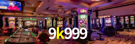 9k999,9k999 com